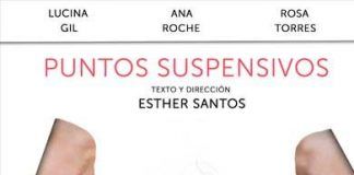 “Puntos Suspensivos”; reflexiones e ironía en una magnifica obra teatral