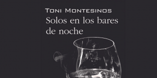 «Solos en los bares de noche», de Toni Montesinos, saldrá a la venta en septiembre