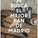En busca del mejor pan de Madrid