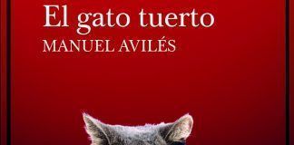 Reseña: «El gato tuerto» de Manuel Avilés