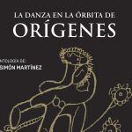 Publican en España «La danza en la órbita de Orígenes», de Pedro Simón Martínez