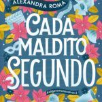 portada_cada-maldito-segundo_alexandra-roma_202604071529